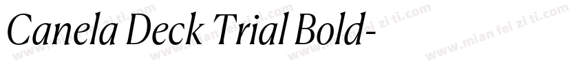 Canela Deck Trial Bold字体转换